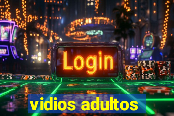 vidios adultos